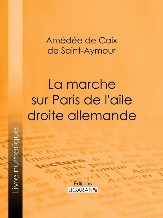 La Marche sur Paris de l'aile droite allemande