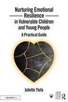 Nurturing Emotional Resilience in Vulnerable Children and Young People
