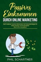 Passives Einkommen Durch Online Marketing