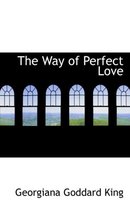 The Way of Perfect Love