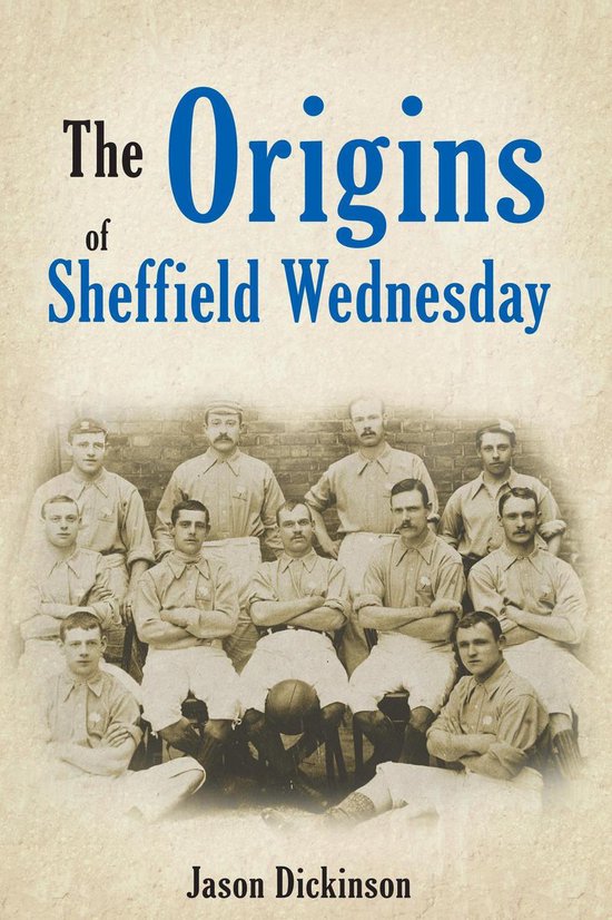 The Origins of Sheffield Wednesday - cover