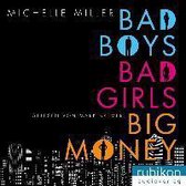 Miller, M: Bad Boys, Bad Girls, Big Money/CDs