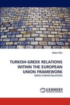 Turkish-Greek Relations Within the European Union Framework