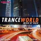 Trance World Volume 10 - Mixed by W&W