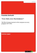 'Freie Bahn dem Marshallplan'?