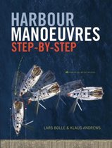Harbour Manoeuvres Step By Step
