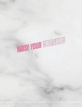 Raise Your Vibrations Academic Planner 2019-2020