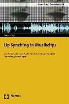 Lip Synching in Musikclips