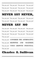 Never Say Never, Never Say No