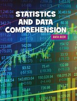 21st Century Skills Library: Data Geek - Stats and Data Comprehension