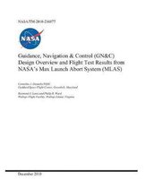 Guidance, Navigation and Control (Gn and C) Design Overview and Flight Test Results from Nasa's Max Launch Abort System (Mlas)