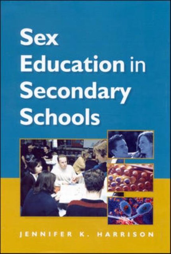 Sex Education In Secondary Schools 9780335201075 Harrison Boeken 