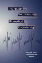 The Fourier Transform in Biomedical Engineering