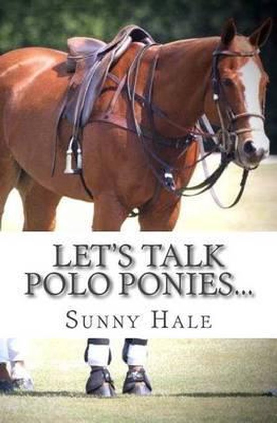 Let's Talk Polo- Let's Talk Polo Ponies... - cover