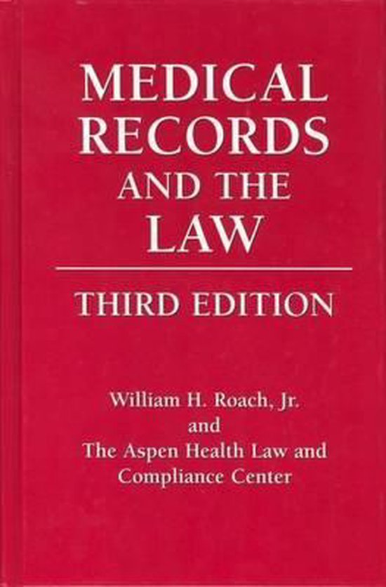 Medical Records and the Law 9780763725983 William H. Roach Jr. Boeken