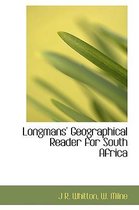 Longmans' Geographical Reader for South Africa