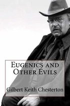 Eugenics and Other Evils