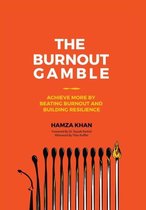 The Burnout Gamble