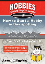 How to Start a Hobby in Bus spotting