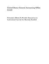 Nebraska's Efforts to Provide Alternatives to Institutional Care for the Mentally Disabled