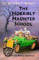 The Horribly Haunted School