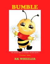 The Adventures of Bumble the Bee 3 - Bumble