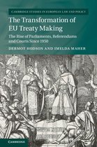 Cambridge Studies in European Law and Policy - The Transformation of EU Treaty Making