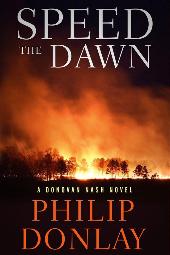 A Donovan Nash Thriller 8 - Speed the Dawn - cover
