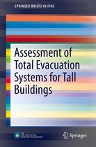 SpringerBriefs in Fire - Assessment of Total Evacuation Systems for Tall Buildings