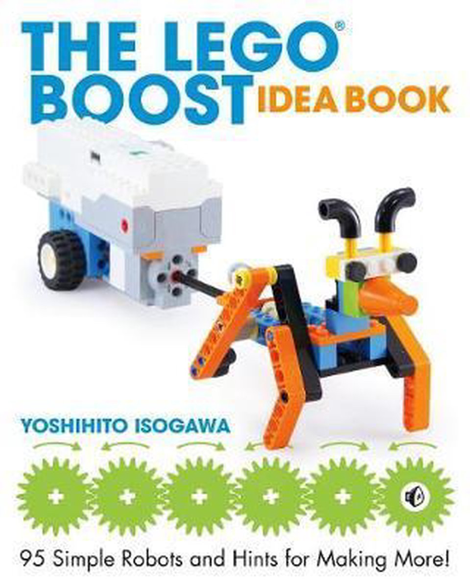 The Lego Boost Idea Book - Yoshihito Isogawa