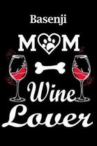 Basenji Mom Wine Lover