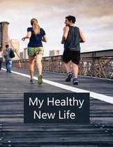 My Healthy New Life