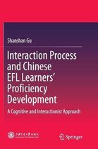 Interaction Process and Chinese EFL Learners' Proficiency Development