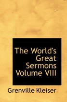 The World's Great Sermons Volume VIII