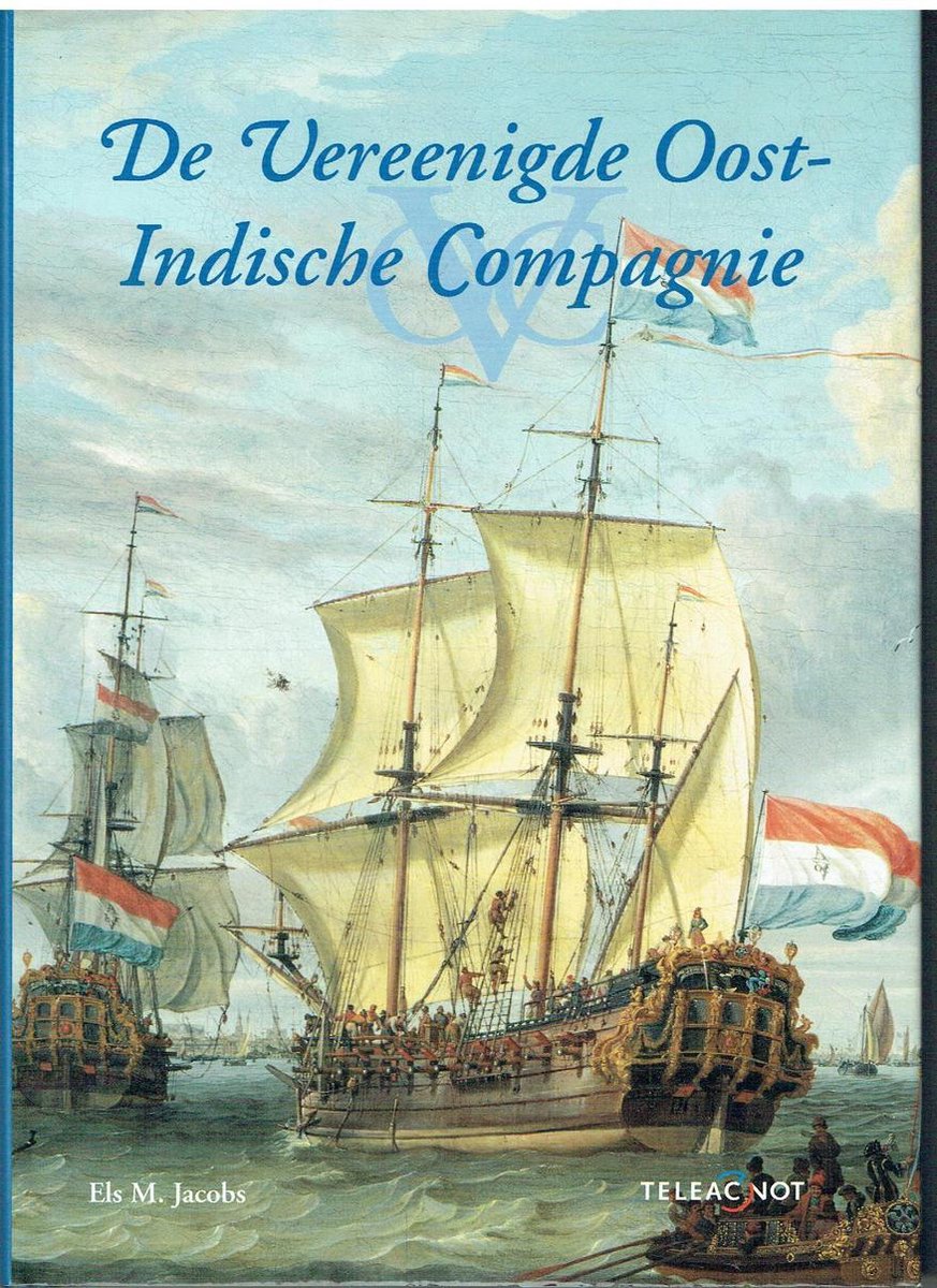 De Vereenigde OostIndische Compagnie, Els M. Jacobs