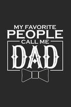 My Favorite People Call Me Dad