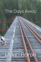 The Days Away