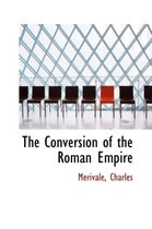 The Conversion of the Roman Empire