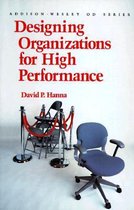 Designing Organizations for High Performance (Prentice Hall Organizational Development Series)