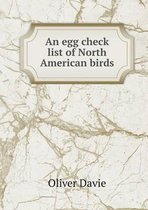 An egg check list of North American birds