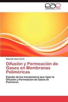 Difusión y Permeación de Gases en Membranas Poliméricas