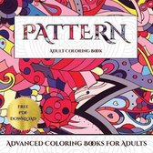 Advanced Coloring Books for Adults (Pattern): Advanced coloring (colouring) books for adults with 30 coloring pages