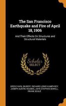 The San Francisco Earthquake and Fire of April 18, 1906