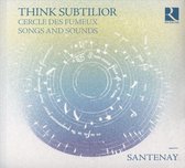 Santenay - Think Subtilior (CD)