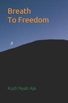 Breath to Freedom