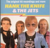 Hank the Knife & the Jets - The original hit recordings and more