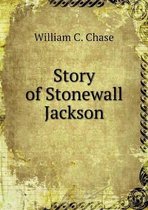 Story of Stonewall Jackson