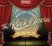 Austin Texas the Rock Opera