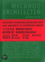 Mecanoo Architecten: Bibliotheek Technische Universiteit Delft = Mecanoo Architects: Delft University of Technology Library