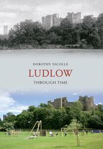Through Time - Ludlow Through Time